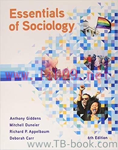 Essentials of Sociology 6th Edition Richard P. Appelbaum 题库