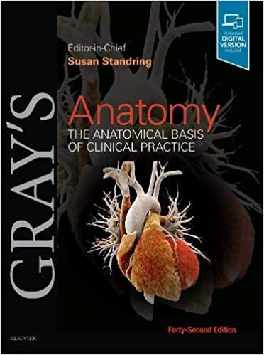 Gray&rsquo;s Anatomy The Anatomical Basis of Clinical Practice 42nd Edition