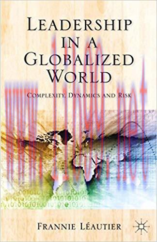 (PDF)Leadership in a Globalized World: Complexity, Dynamics and Risks 2014 Edition