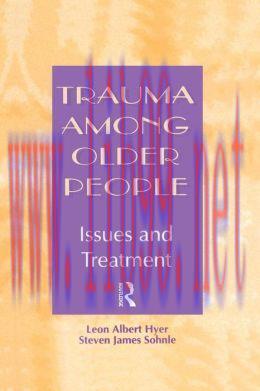 [AME]Trauma Among Older People: Issues and Treatment