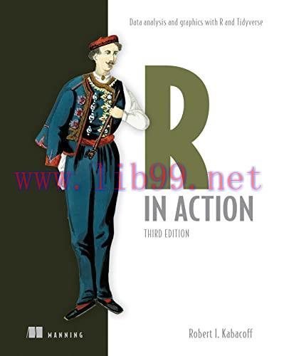 [FOX-Ebook]R in Action, Third Edition: Data analysis and graphics with R and Tidyverse, 3rd Edi...