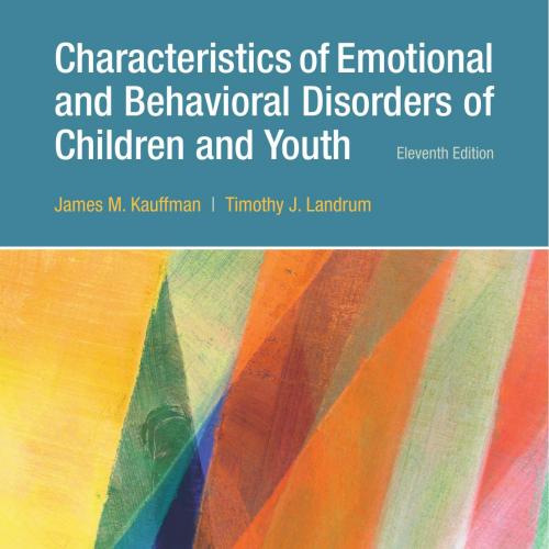 Characteristics of Emotional and Behavioral Disorders of Children and Youth - James M. Kauffman...