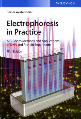 [FOX-Ebook]Electrophoresis in Practice: A Guide to Methods and Applications of DNA and Protein ...