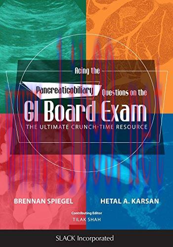 [AME]Acing the Pancreaticobiliary Questions on the GI Board Exam: The Ultimate Crunch-Time Reso...