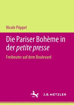 Die Pariser Boh&egrave;me in der petite presse