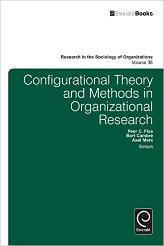 (PDF)Configurational Theory and Methods in Organizational Research (Research in the Sociology o...