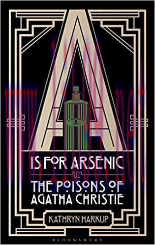 (PDF)A is for Arsenic: The Poisons of Agatha Christie 1st Edition