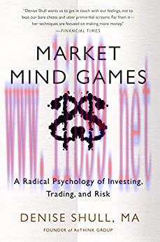 (PDF)Market Mind Games: A Radical Psychology of Investing, Trading and Risk