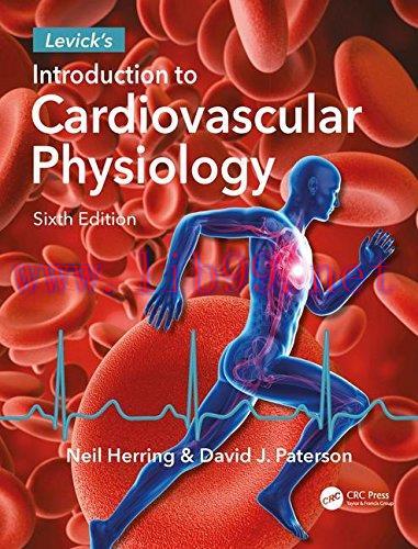 [AME]Levick&rsquo;s Introduction to Cardiovascular Physiology, Sixth Edition (PDF)