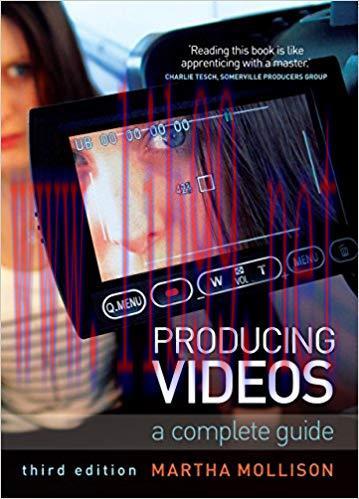 Producing Videos: A complete guide 3rd Edition,