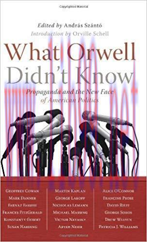 What Orwell Didn’t Know Reprint Edition,
