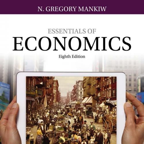 Essentials of Economics 8th Edition by Mankiw N. Gregory