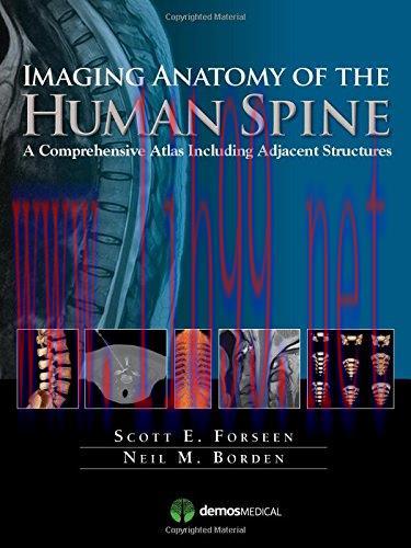 [FOX-Ebook]Imaging Anatomy of the Human Spine: A Comprehensive Atlas Including Adjacent Structu...
