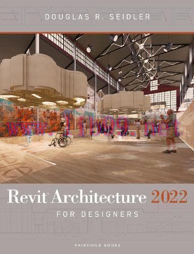 [FOX-Ebook]Revit Architecture 2022 for Designers, 5th Edition