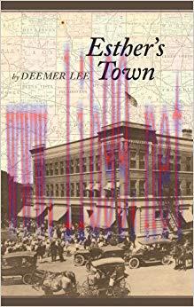 Esther&rsquo;s Town (Bur Oak Book) 2nd Edition,