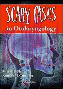 [PDF]Scary Cases in Otolaryngology