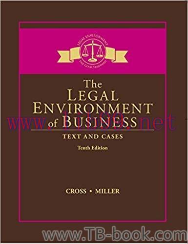 The Legal Environment of Business: Text and Cases 10th Edition by Frank B. Cross 课本