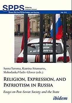 (PDF)Religion, Expression, and Patriotism in Russia Essays on Post-Soviet Society and the State...