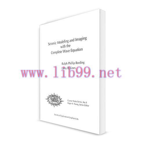 [PDF]Seismic Modeling and Imaging with the Complete Wave Equation