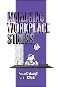 (PDF)Managing Workplace Stress (Advanced Topics in Organizational Behavior Book 1) 1st Edition