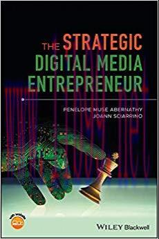 The Strategic Digital Media Entrepreneur 1st Edition,