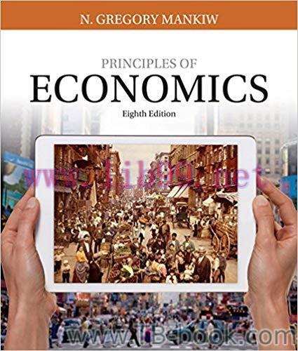 Principles of Economics 8th Edition by N. Gregory Mankiw 课本