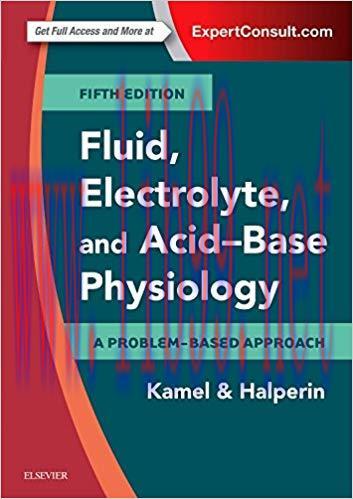 [PDF]Fluid, Electrolyte and Acid-Base Physiology: A Problem-Based Approach, 5e 5th Edition