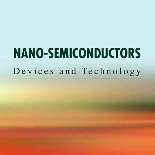 Nano-Semiconductors Devices and Technology