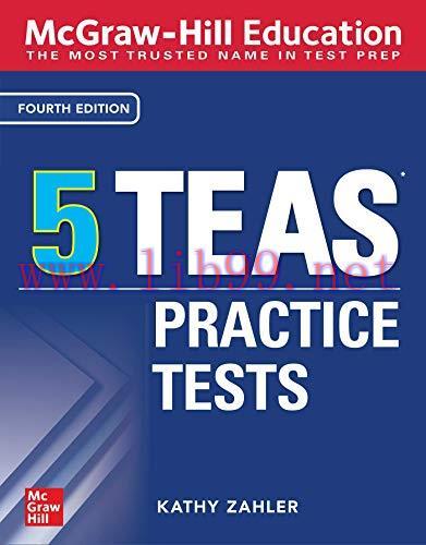 [AME]McGraw-Hill Education 5 TEAS Practice Tests, Fourth Edition (Mcgraw Hill's 5 TEAS Practice...