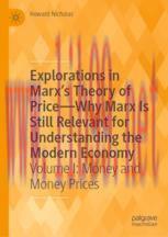 [PDF]Explorations in Marx&rsquo;s Theory of Price&mdash;Why Marx Is Still Relevant for Understanding the Mo...