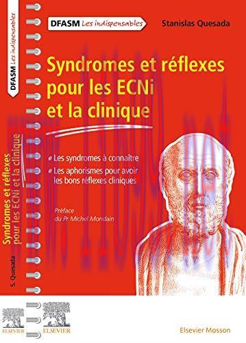 [AME]Syndromes et r&eacute;flexes pour les ECNi et la clinique: Les syndromes &agrave; conna&icirc;tre/Les aphorism...