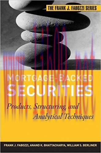 (PDF)Mortgage-Backed Securities: Products, Structuring, and Analytical Techniques (Frank J. Fab...