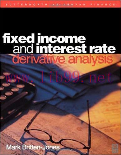 (PDF)Fixed Income and Interest Rate Derivative Analysis 1st Edition