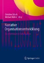 [PDF]Narrative Organisationsentwicklung: Ein Arbeitsbuch in Fallbeispielen