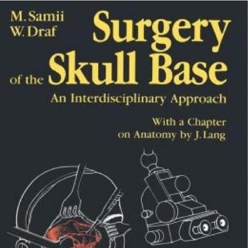 Surgery of the Skull Base-An Interdisciplinary Approach