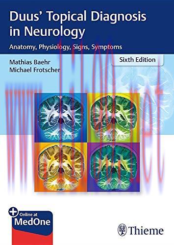 [AME]Topical Diagnosis in Neurology: Anatomy, Physiology, Signs, Symptoms, 6th edition (PDF)