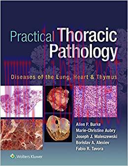 (PDF)Practical Thoracic Pathology: Diseases of the Lung, Heart, and Thymus First Edition