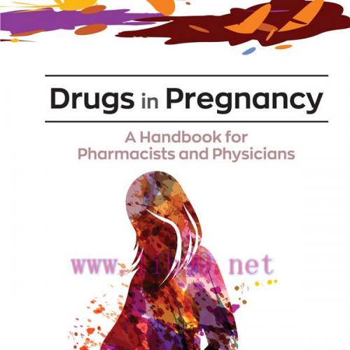 [AME]Drugs in Pregnancy: A Handbook for Pharmacists and Physicians (EPUB)