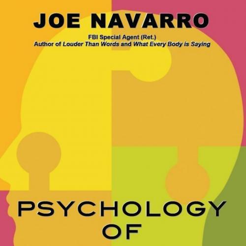 Psychology of Body Language, The - Navarro, Joe