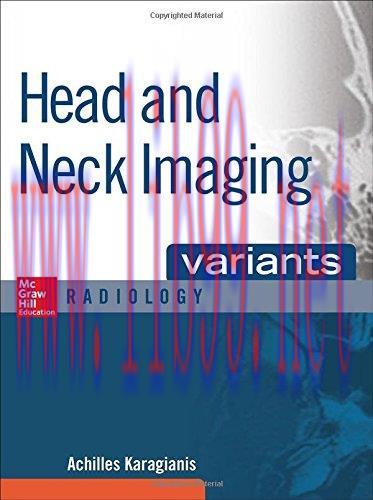 [AME]Head and Neck Imaging Variants (Mcgraw-Hill Radiology Series) (ORIGINAL PDF from_ Publishe...