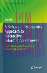 [PDF]A Behavioral Economics Approach to Interactive Information Retrieval: Understanding and Su...
