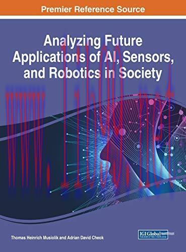 [FOX-Ebook]Analyzing Future Applications of AI, Sensors, and Robotics in Society