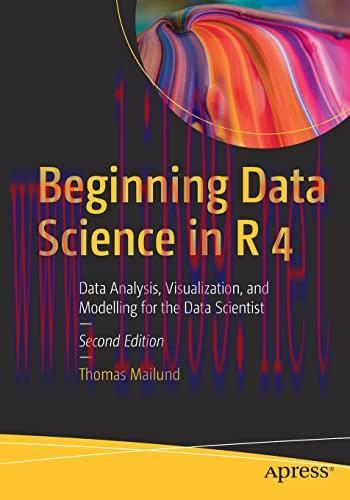 [FOX-Ebook]Beginning Data Science in R 4: Data Analysis, Visualization, and Modelling for the D...