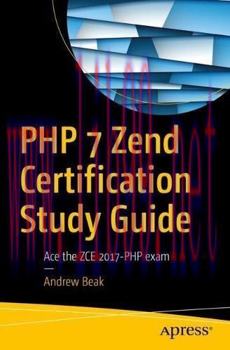 [FOX-Ebook]PHP 7 Zend Certification Study Guide: Ace the ZCE 2017-PHP Exam