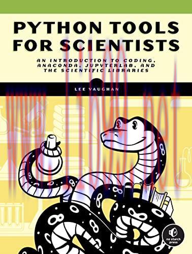 [FOX-Ebook]Python Tools for Scientists: An Introduction to Using Anaconda, JupyterLab, and Pyth...