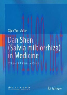 [AME]Dan Shen (Salvia miltiorrhiza) in Medicine: Volume 3. Clinical Research