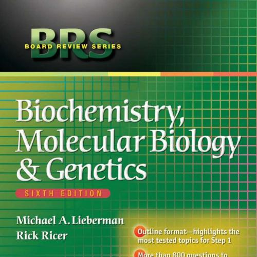 BRS Biochemistry, Molecular Biology, and Genetics, 6th Edition