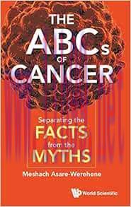 [AME]ABCs of Cancer, The: Separating the Facts from_ the Myths (Original PDF)