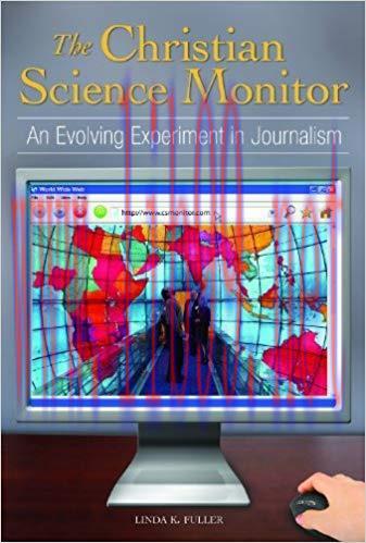 The Christian Science Monitor: An Evolving Experiment in Journalism