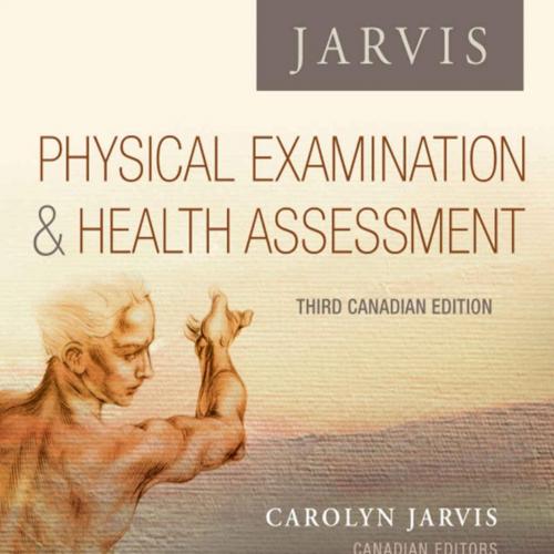 Physical Examination and Health Assessment - Canadian - Carolyn Jarvis